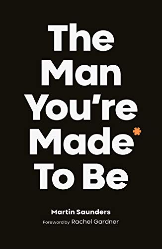 The Man You're Made to Be: A Book about Growing Up