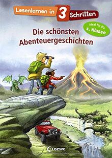 Lesenlernen in 3 Schritten - Die schönsten Abenteuergeschichten: Kinderbuch mit großer Fibelschrift zum ersten Selberlesen für Kinder ab 5 Jahre - Ideal für die 1. Klasse