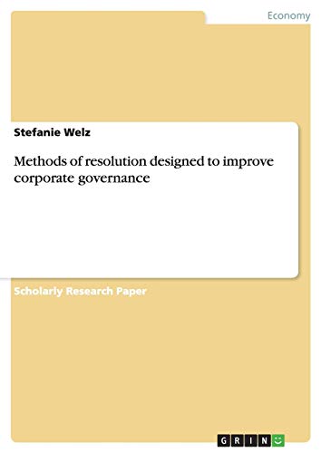 Methods of resolution designed to improve corporate governance