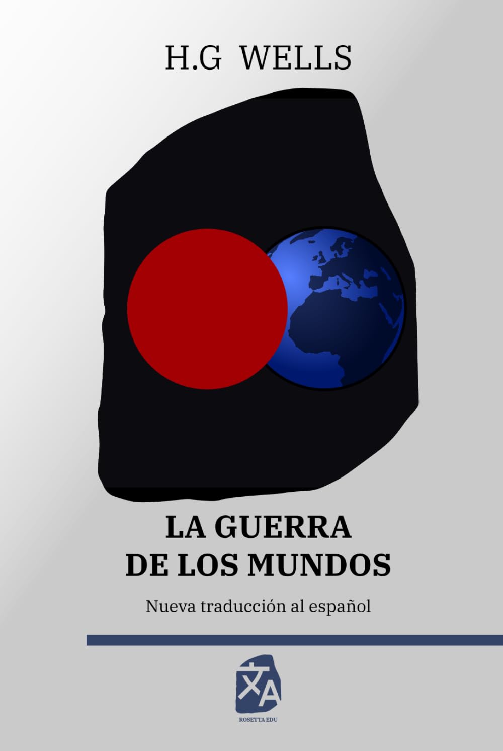 La guerra de los mundos: Nueva traducción al español (Clásicos en español, Band 17)
