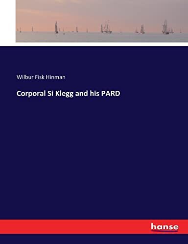 Corporal Si Klegg and his PARD