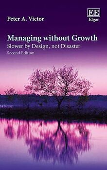 Victor, P:  Managing without Growth, Second Edition