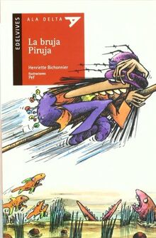 La bruja Piruja (Ala Delta - Serie roja, Band 27)