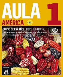 Aula América 1 (A1): Libro del alumno + audios online