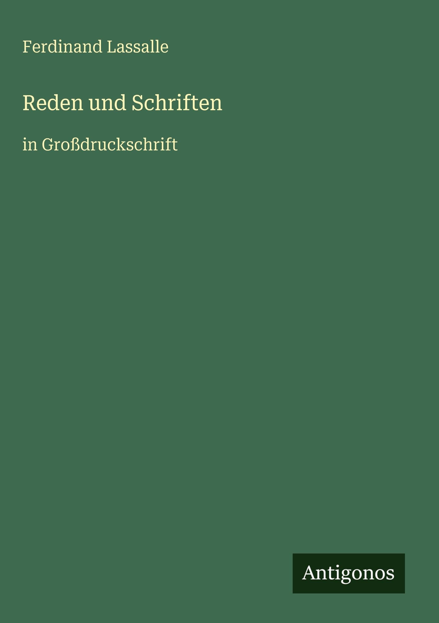 Reden und Schriften: in Großdruckschrift