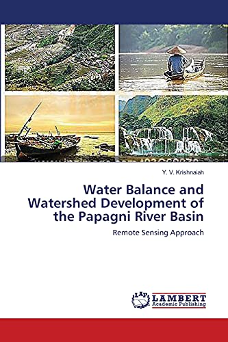Water Balance and Watershed Development of the Papagni River Basin: Remote Sensing Approach