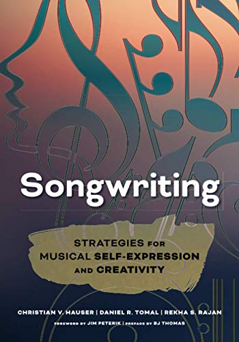 Songwriting: Strategies for Musical Self-Expression and Creativity