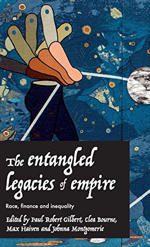 The entangled legacies of empire: Race, finance and inequality