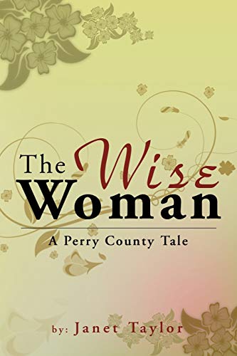 The Wise Woman: A Perry County Tale