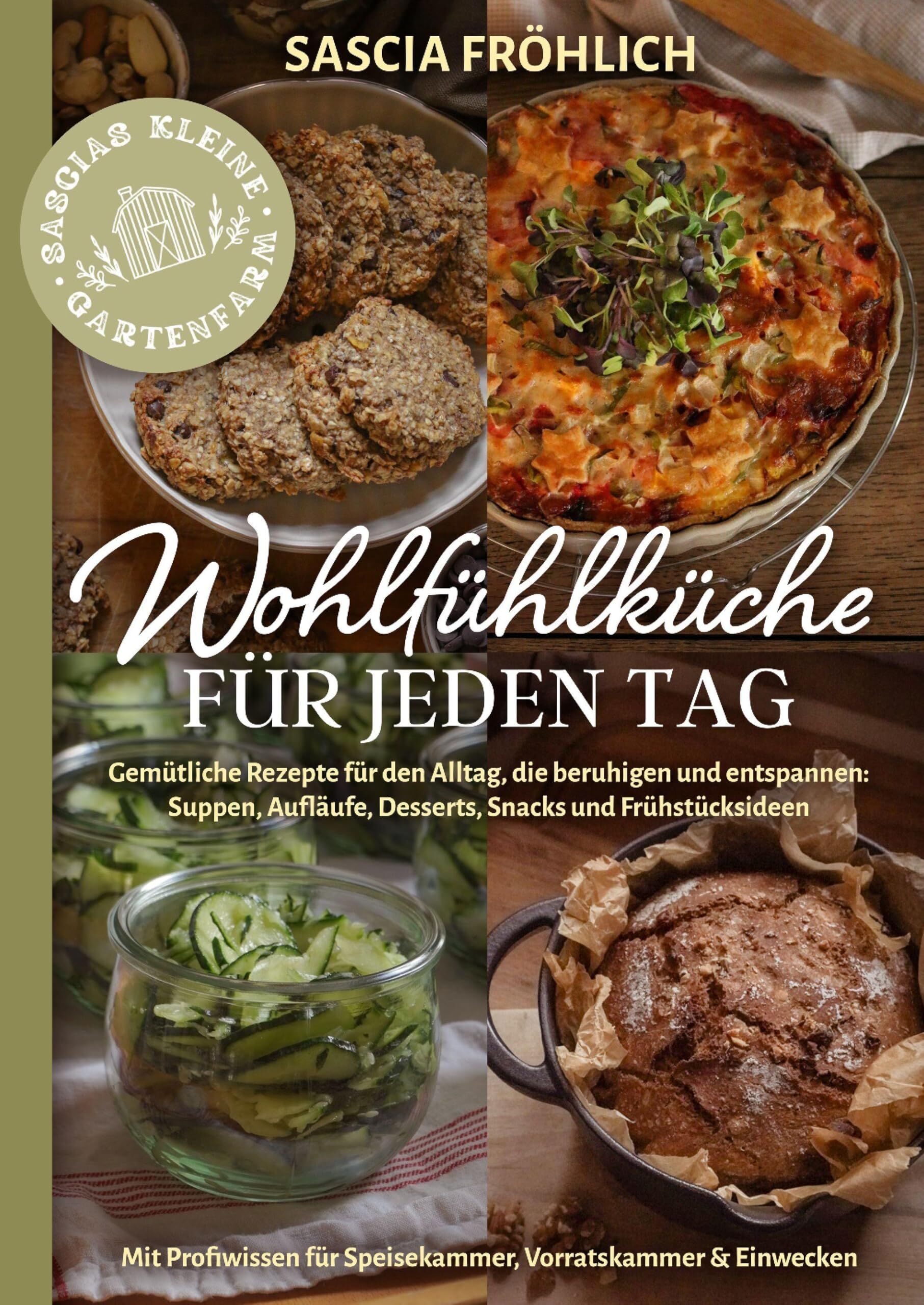 Fröhlich, Sascia: Wohlfühlküche für jeden Tag