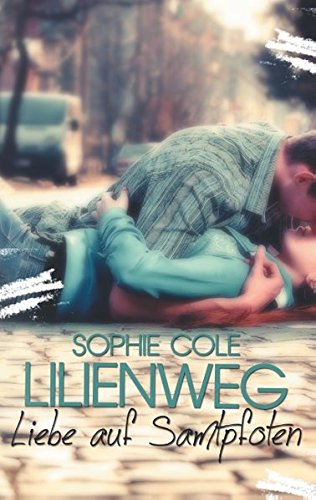 Lilienweg: Liebe auf Samtpfoten