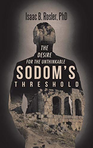 Sodom’s Threshold: The Desire for the Unthinkable