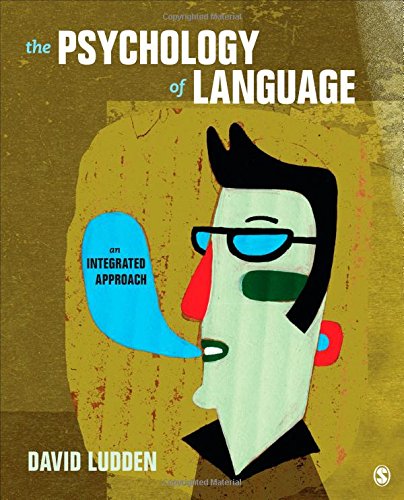 The Psychology of Language: An Integrated Approach