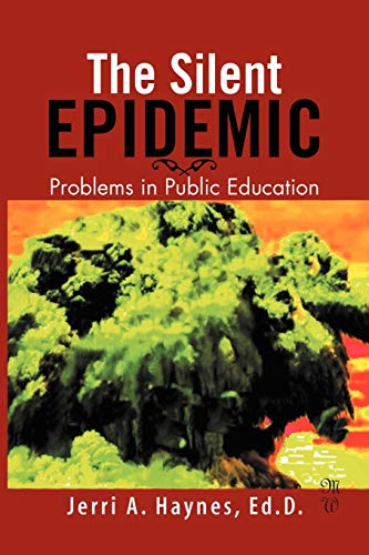 Silent Epidemic: Problems in Public Education