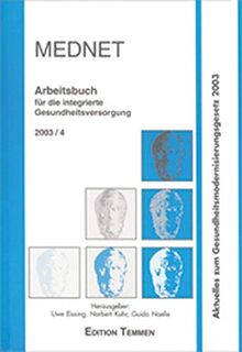 Mednet 2003/04. Arbeitsbuch für die integrierte Gesundheitsversorgung