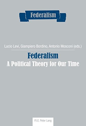 Federalism : A Political Theory for Our Time
