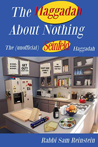 Reinstein, Rabbi Sam The Haggadah About Nothing, The (Unofficial) Seinfeld Haggadah