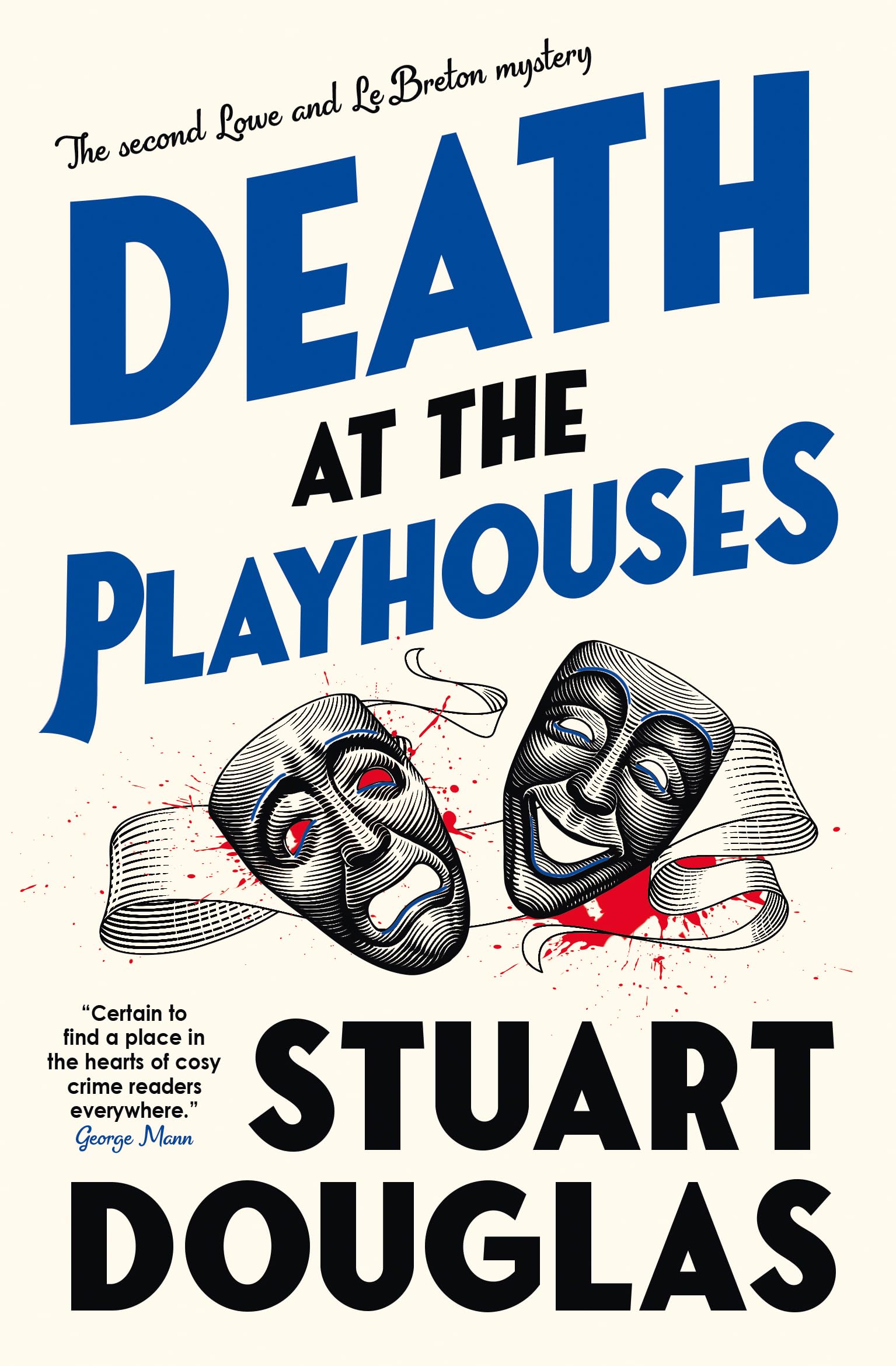 Douglas Stuart Lowe and Le Breton mysteries - Death at the Playhouses