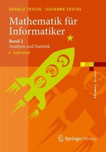 Mathematik für Informatiker: Band 2: Analysis und Statistik (eXamen.press) (German Edition)