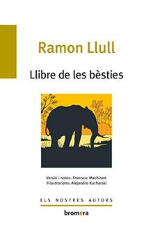 Llibre de les bèsties (Els Nostres Autors, Band 13)