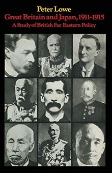 Great Britain and Japan 1911-1915: A Study of British Far Eastern Policy