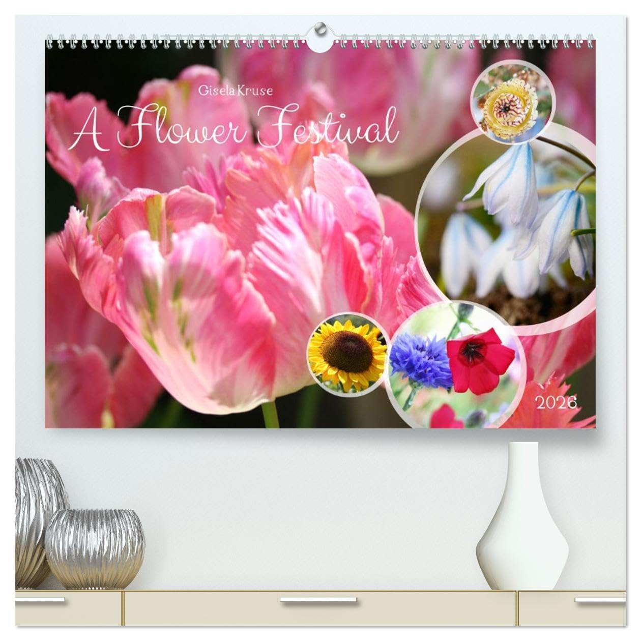 A Flower Festival (High Quality Premium Wall Calendar 2026 DIN A2 landscape),CALVENDO 12 Month Wall Calendar: The flowering season is always a feast for the senses
