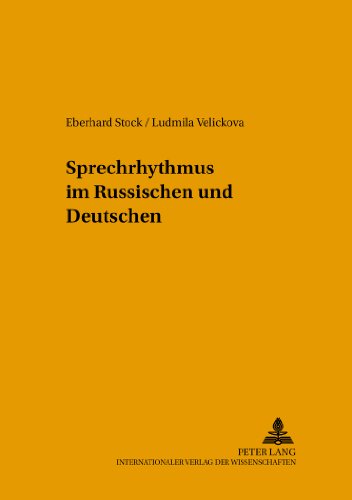 Sprechrhythmus im Russischen und Deutschen (Hallesche Schriften zur Sprechwissenschaft und Phonetik)