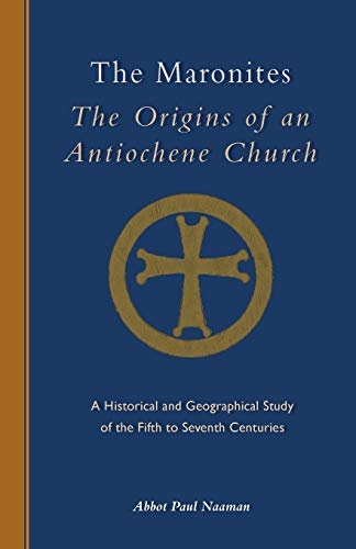 Naaman Paul Maronites (Cistercian Studies Series, Band 243)