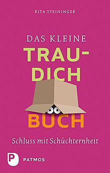 Das kleine Trau-dich-Buch - Schluss mit Schüchternheit