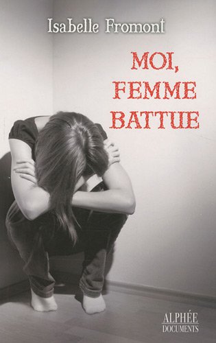 Moi, Femme Battue