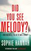 Did You See Melody?: The stunning page turner from the Queen of Psychological Suspense