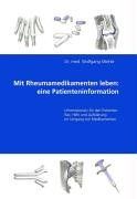 Mit Rheumamedikamenten leben: Eine Patienteninformation