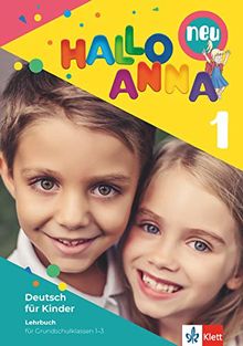 Hallo Anna 1 neu: Deutsch für Kinder. Lehrbuch mit Audio-CD (Hallo Anna neu / Deutsch für Kinder)