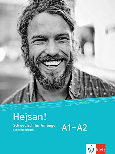 Hejsan! A1-A2: Schwedisch für Anfänger. Lärarhandledning