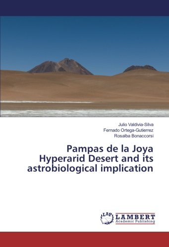 Pampas de la Joya Hyperarid Desert and its astrobiological implication