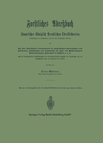 Forstliches Adreßbuch Sämmtlicher Königlich Preußischen Oberförstereien