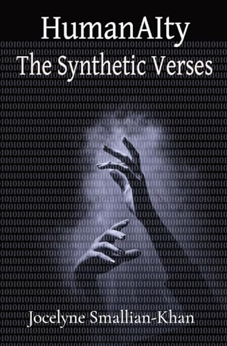HumanAIty: The Synthetic Verses