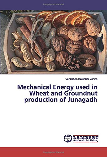 Mechanical Energy used in Wheat and Groundnut production of Junagadh