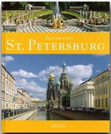 Faszinierendes ST. PETERSBURG - Ein Bildband mit über 100 Bildern - FLECHSIG Verlag