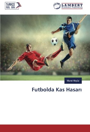 Futbolda Kas Hasarı
