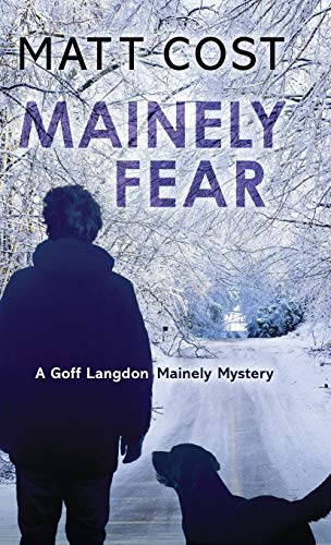 Mainely Fear (A Goff Langdon Mainely Mystery, Band 2)