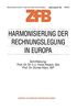 Harmonisierung der Rechnungslegung in Europa: Die Umsetzung Der 4. Eg-Richtlinie In Das Nationale Recht Der Mitgliedstaaten Der Eg Ein - Überblick - . ... für Betriebswirtschaft, 1/88, Band 1)