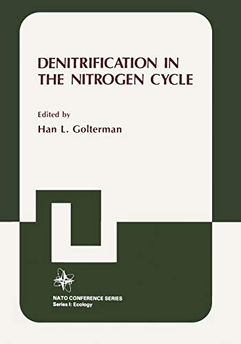 Denitrification in the Nitrogen Cycle (Nato Conference Series (closed) / I Ecology) (Nato Conference Series, 9, Band 9)