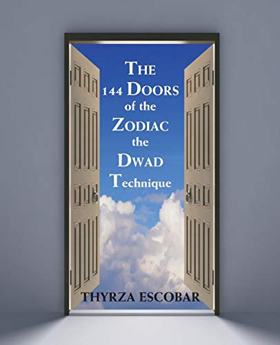 The 144 Doors of the Zodiac: The Dwad Technique