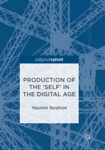 Production of the 'Self' in the Digital Age