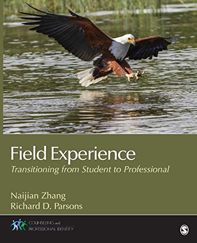 Field Experience: Transitioning From Student to Professional (Counseling and Professional Identity)