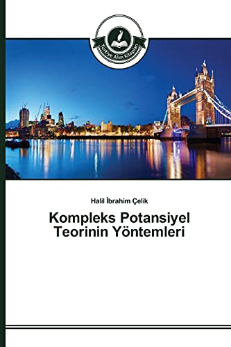 Kompleks Potansiyel Teorinin Yöntemleri