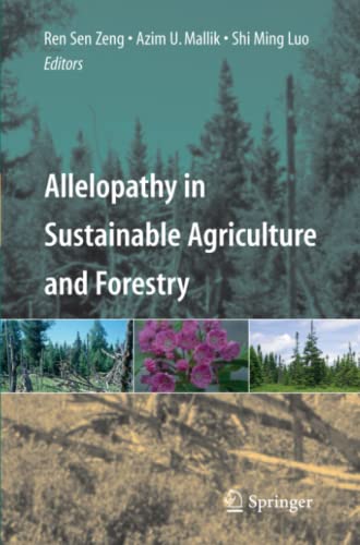 Allelopathy in Sustainable Agriculture and Forestry