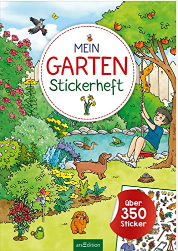 Mein Garten-Stickerheft: Über 350 Sticker | Stickerbuch für Kinder ab 4 Jahren
