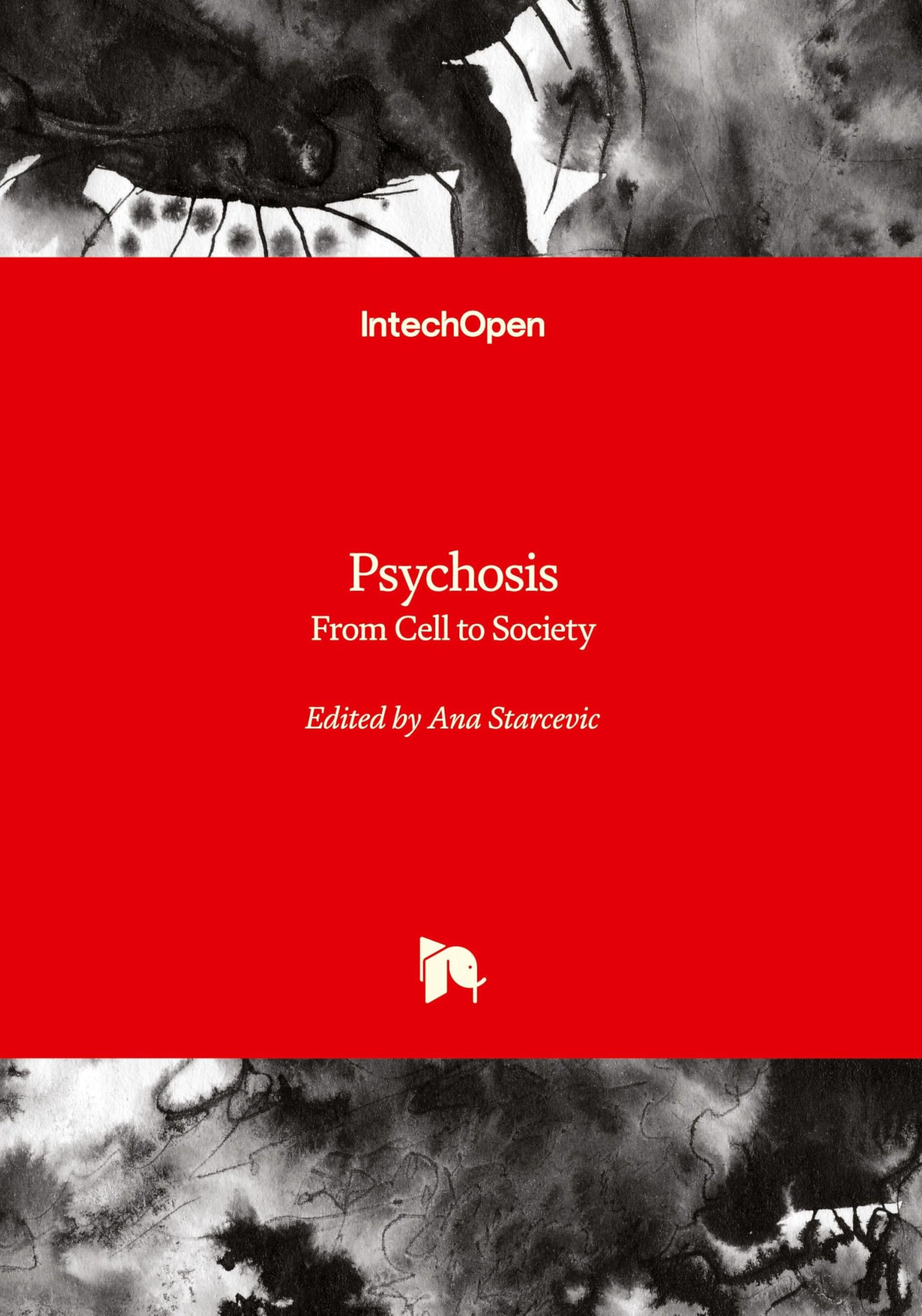 Psychosis - From Cell to Society: From Cell to Society